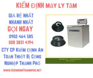 Hình ảnh kiểm định máy ly tâm