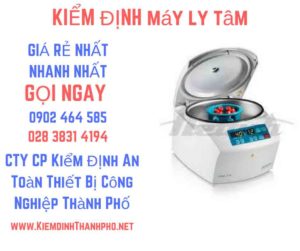 Hình ảnh kiểm định máy ly tâm