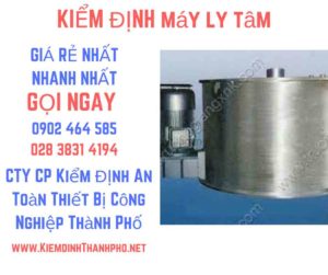 Hình ảnh kiểm định máy ly tâm