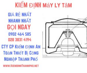 Hình ảnh kiểm định máy ly tâm