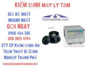 Hình ảnh kiểm định máy ly tâm