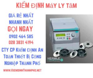 Hình ảnh kiểm định máy ly tâm