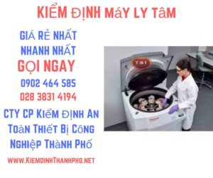 Hình ảnh kiểm định máy ly tâm