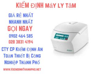 Hình ảnh kiểm định máy ly tâm