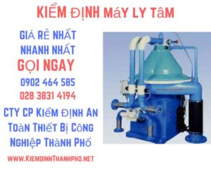 Hình ảnh kiểm định máy ly tâm