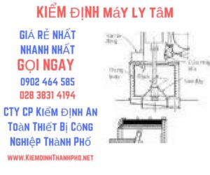 Hình ảnh kiểm định máy ly tâm