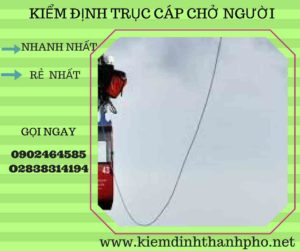 Hình ảnh kiểm định Trục cáp chở người