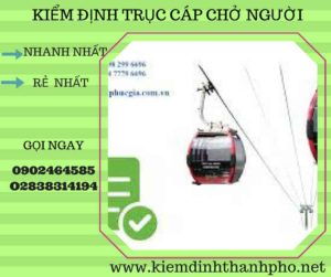 Hình ảnh kiểm định Trục cáp chở người