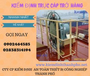 Hình ảnh kiểm định Trục cáp chở hàng