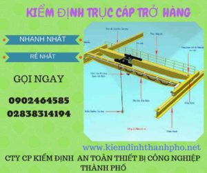 Hình ảnh kiểm định Trục cáp chở hàng