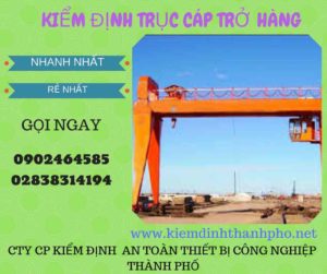 Hình ảnh kiểm định Trục cáp chở hàng