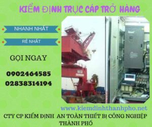 Hình ảnh kiểm định Trục cáp chở hàng