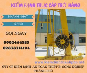 Hình ảnh kiểm định Trục cáp chở hàng