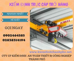 Hình ảnh kiểm định Trục cáp chở hàng