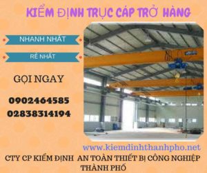 Hình ảnh kiểm định Trục cáp chở hàng