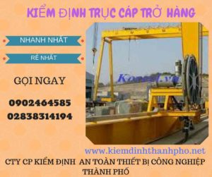 Hình ảnh kiểm định Trục cáp chở hàng