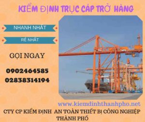 Hình ảnh kiểm định Trục cáp chở hàng