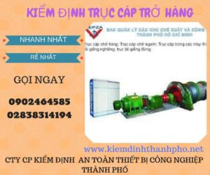 Hình ảnh kiểm định Trục cáp chở hàng