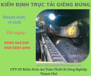 Hình ảnh kiểm định Trục tải giếng đứng