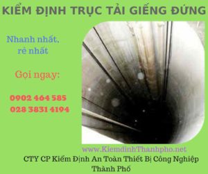 Hình ảnh kiểm định Trục tải giếng đứng