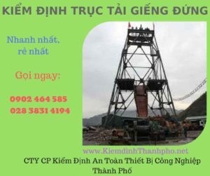 Hình ảnh kiểm định Trục tải giếng đứngv