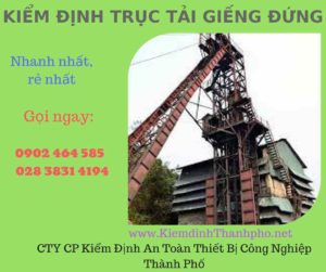 Hình ảnh kiểm định Trục tải giếng đứng