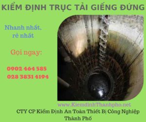 Hình ảnh kiểm định Trục tải giếng đứng