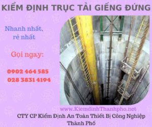 Hình ảnh kiểm định Trục tải giếng đứng