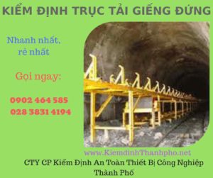 Hình ảnh kiểm định Trục tải giếng đứng