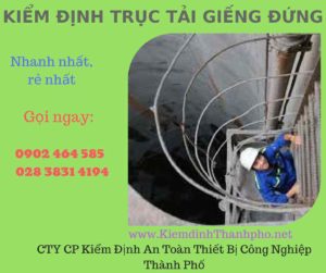 Hình ảnh kiểm định Trục tải giếng đứng