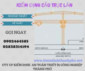 Hình ảnh kiểm định Cầu trục lăn