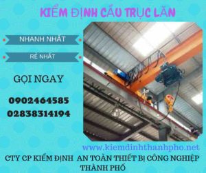 Hình ảnh kiểm định Cầu trục lăn