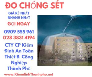 đo chống sét-hồ sơ kiểm định hệ thống chống sét