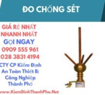 đo chống sét ở đâu, lợi ích việc đo chống sét