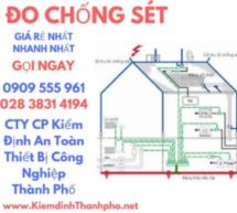 đo chống sét là gì, tại sao phải đo chống sét