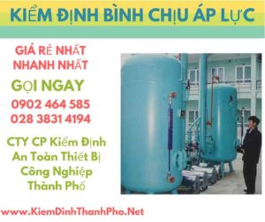 hình ảnh kiểm định bình chịu áp lực