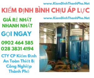 hình ảnh kiểm định bình chịu áp lực