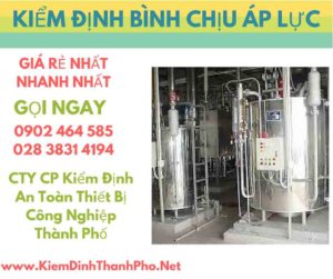 hình ảnh kiểm định bình chịu áp lực