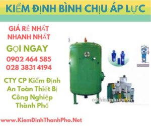 hình ảnh kiểm định bình chịu áp lực