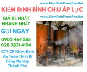 hình ảnh kiểm định bình chịu áp lực