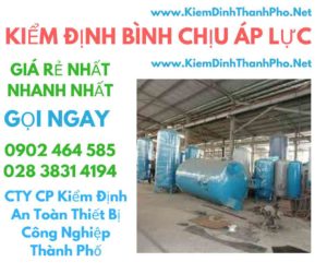 hình ảnh kiểm định bình chịu áp lực