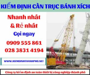 Hình ảnh Kiểm định cần trục bánh xích