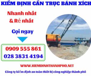 Hình ảnh Kiểm định cần trục bánh xích