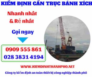 Hình ảnh Kiểm định cần trục bánh xích