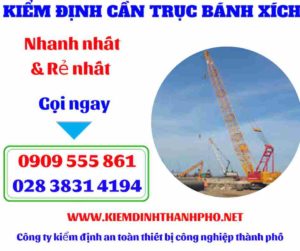 Hình ảnh Kiểm định cần trục bánh xích