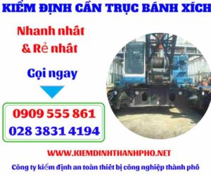 Hình ảnh Kiểm định cần trục bánh xích