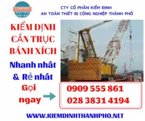 Hình ảnh kiểm định cần trục bánh xích