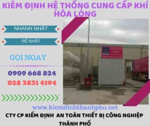 kiểm định hệ thống cung cấp khí hóa lỏng