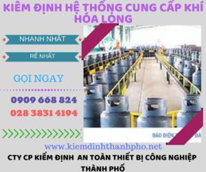 kiểm định hệ thống cung cấp khí hóa lỏng