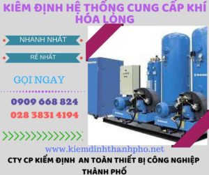 kiểm định hệ thống cung cấp khí hóa lỏng